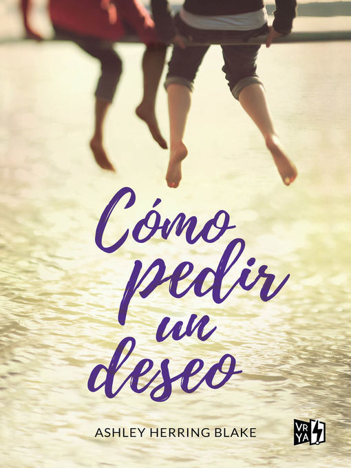 Title details for Cómo pedir un deseo by Ashley Herring Blake - Available